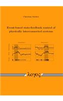 Event-Based State-Feedback Control of Physically Interconnected Systems