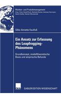 Ein Ansatz zur Erfassung des Leapfrogging-Phänomens: Grundkonzept, modelltheoretische Basis und empirische Befunde(Marken- und Produktmanagement)