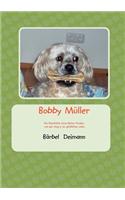 Bobby M Ller