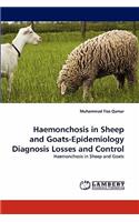 Haemonchosis in Sheep and Goats-Epidemiology Diagnosis Losses and Control