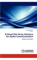 Novel Flat Array Antenna for Radio Communication