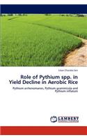 Role of Pythium spp. in Yield Decline in Aerobic Rice