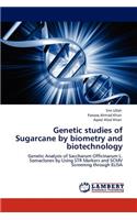 Genetic studies of Sugarcane by biometry and biotechnology