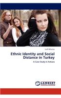 Ethnic Identity and Social Distance in Turkey