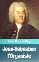 Jean-Sebastien l'Organiste