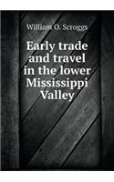 Early trade and travel in the lower Mississippi Valley