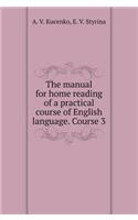 Allowance for Home Reading a Practical Course of English Language Edited by V. D. Arakina. 3rd Year
