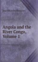 Angola and the River Congo, Volume 1