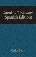 Cuentos Y Paisajes (Spanish Edition)