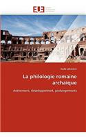 La philologie romaine archaïque