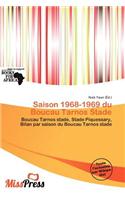 Saison 1968-1969 Du Boucau Tarnos Stade: (French)