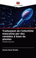 Traitement de l'infertilité masculine par des remèdes à base de plantes