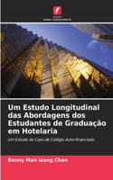 Um Estudo Longitudinal das Abordagens dos Estudantes de Graduação em Hotelaria