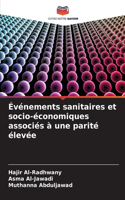 Événements sanitaires et socio-économiques associés à une parité élevée
