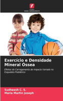 Exercício e Densidade Mineral Óssea