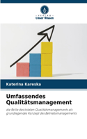 Umfassendes Qualitätsmanagement