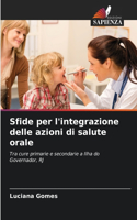 Sfide per l'integrazione delle azioni di salute orale