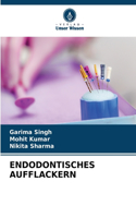 Endodontisches Aufflackern