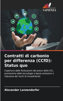 Contratti di carbonio per differenza (CCfD): Status quo