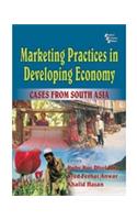 Marketing Practices In Developing Economy : Cases From South Asia