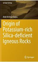 Origin of Potassium-Rich Silica-Deficient Igneous Rocks