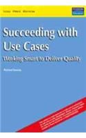 Succeeding With Use Cases: Working Smart To Deliver Quality