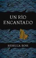 Un Rio Encantado (Elements of Cadence 1)