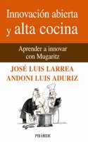 Innovacion abierta y alta cocina / Open Innovation and Fine Cuisine