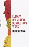 El mapa del mundo de nuestras vidas