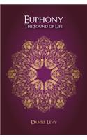 Euphony The Sound of Life