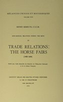Sino-Mongol Relations during the Ming, III. Trade Relations: the Horse Fairs (1400-1600)