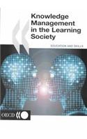 Knowledge Management in the Learning Society: Education and Skills