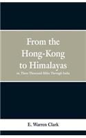 From Hong-Kong to the Himalayas