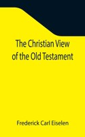 Christian View of the Old Testament