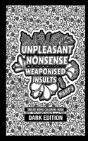 Unpleasant nonsense