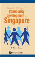 Collected Readings on Community Development in Singapore