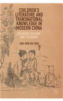 Children's Literature and Transnational Knowledge in Modern China