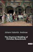 Chymical Wedding of Christian Rosenkreutz