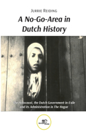 No-Go-Area in Dutch History