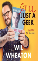 Still Just a Geek: An Annotated Memoir