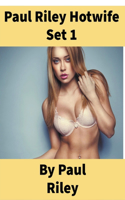 Paul Riley Hotwife Set 1