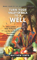 Turn Your Valley of Baca into a Well