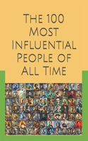 The 100 Most Influential People of All Time