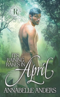 It's Raining Rakes in April