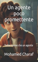 Un agente poco promettente