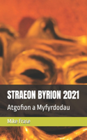 Straeon Byrion 2021