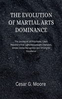 Evolution of Martial Arts Dominance