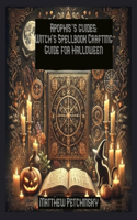 Apophis's guides: Witch's Spellbook Crafting Guide for Halloween: Witch's Spellbook Crafting Guide for Halloween(Apophis's Magick)