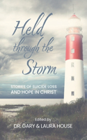 Held through the Storm