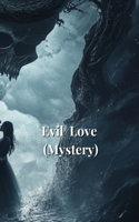 Evil Love (Mystery)